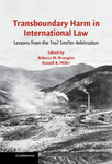 "Derivative Versus Direct Liability as a Basis for State Liability for Transboundary Harms" in Transboundary Harm in International Law: Lessons from the Trail Smelter Arbitration by Mark Anderson