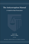 "Concurrent Investigations Involving Criminal, Civil, & Administrative Authorities" in The Anticorruption Manual: A Guide for State Prosecutors by Brenda Bauges