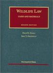 Wildlife Law: Cases and Materials, Second Edition